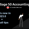 What's new & install tips for Sage 50 Canadian Edition release 2023.0
