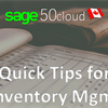 Quick Tips for adjusting and transferring inventory in Sage 50 CA