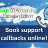 Sage 50—Canadian Edition Business Care Platinum Customers! Book support callbacks online!